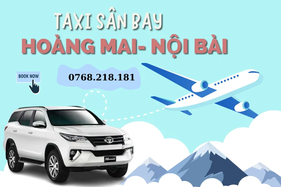 Taxi Hoàng Mai đi sân bay Nội Bài