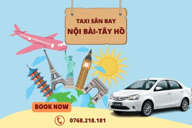 Taxi sân bay Nội Bài về Tây Hồ