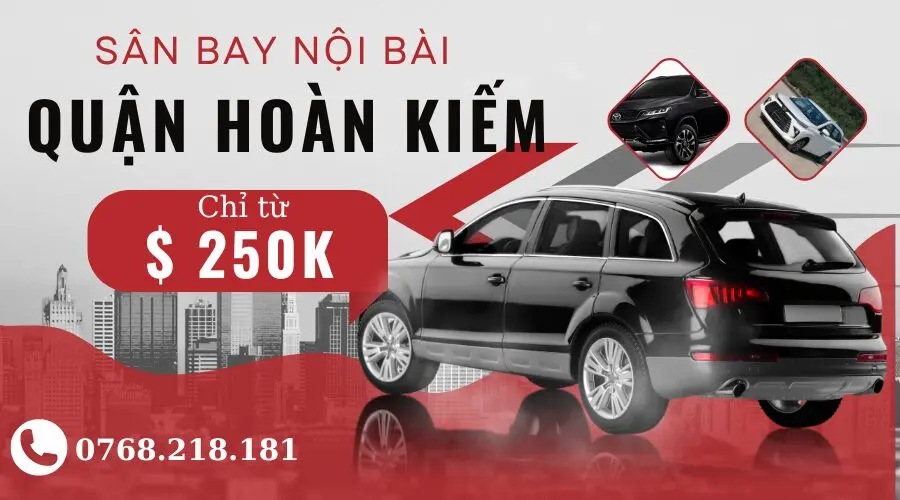 Taxi sân bay Nội Bài về quận Hoàn Kiếm