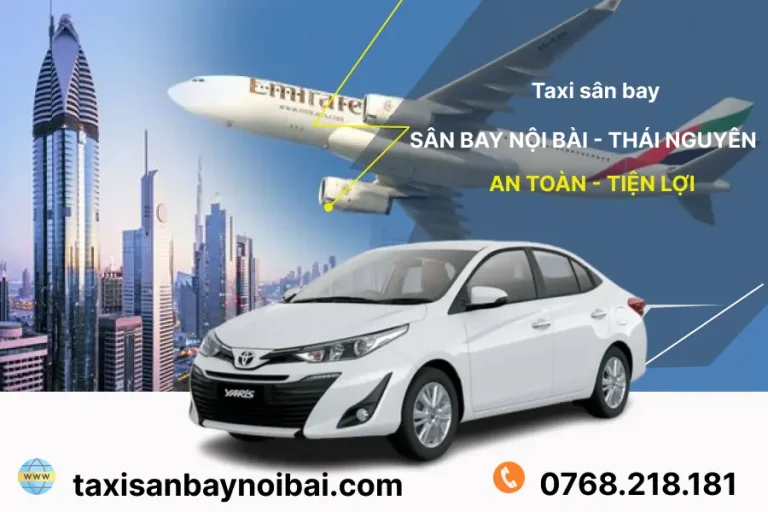 Taxi sân bay Nội Bài về Thái Nguyên